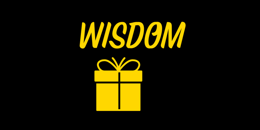 The word wisdom appears in gold. There is an illustration of a gold gift box below the text. The background is black.